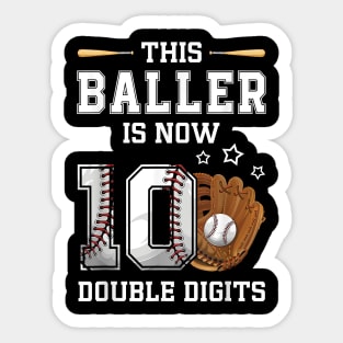 This Baller Is Now 10 Double Digits Baseball 10th Sticker